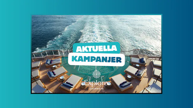 Explora Journeys aktuella kampanjer hos Kryssningar.se